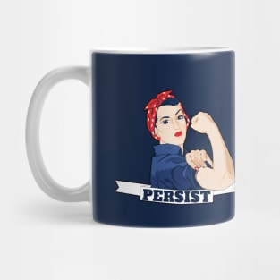 Persist Rosie the Riveter Mug